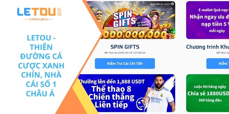 Giới thiệu tổng quan về thương hiệu cá cược uy tín Letou